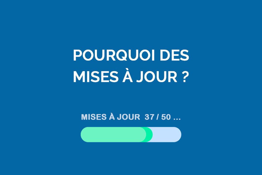 Pourquoi faire les mises à jour de vos applications web?